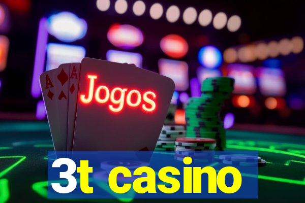 3t casino